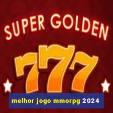 melhor jogo mmorpg 2024